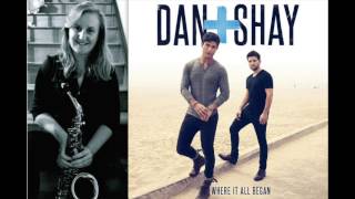 &quot;Parking Brake&quot; - Dan + Shay (Sax Layer)