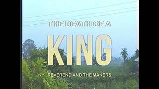 Reverend & The Makers - Lisa (feat. James Skelly)