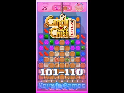 Candy Crush Saga Level 101 102 103 104 105 106 107 108 109 110 - No Boosters Replay Gameplay