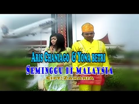 Aris Chaniago feat Yona Betri - Seminggu Di Malaysia (HD Quality)