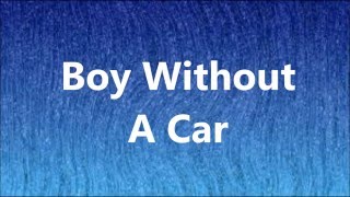Boy Without A Car by The Vamps