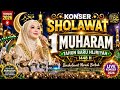 KONSER SHOLAWAT 1 MUHARAM TAHUN BARU HIJRIYAH ENAK DIDENGAR DAN MENYEJUKKAN HATI