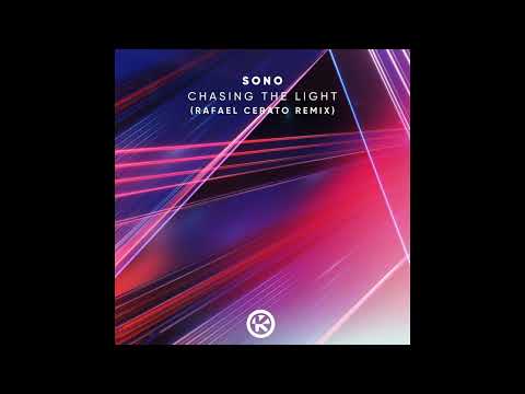 Sono - Chasing the Light (Rafael Cerato Remix) [Kontor Records]