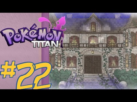 22# Menuda Mansion - Pokemon Titan