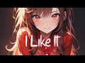 Nightcore I Like It Alesso Nate Smith Lyrics