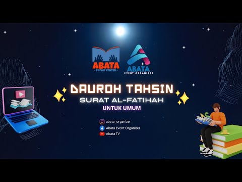 Dauroh Tahsin untuk Umum Surat Al-Fatihah + Praktek
