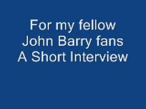 John Barry Interview