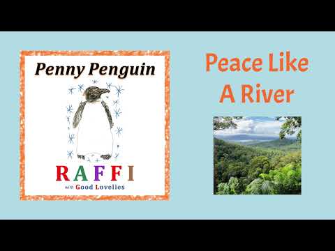 Raffi with Good Lovelies - Peace Like A River (Official Visualizer)