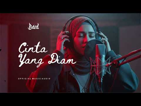 CINTA YANG DIAM | OFFICIAL LIRIC VIDEO | BARD