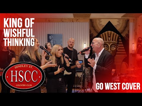 'King Of Wishful Thinking' (GO WEST) Cover by The HSCC