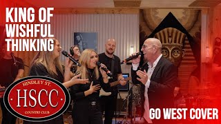 &#39;King Of Wishful Thinking&#39; (GO WEST) Cover by The HSCC