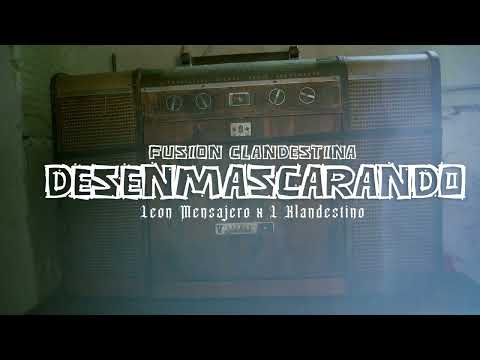 L Klandestino - León Mensajero (Fusión Clandestina) Desenmascarando (Videoclip Oficial)