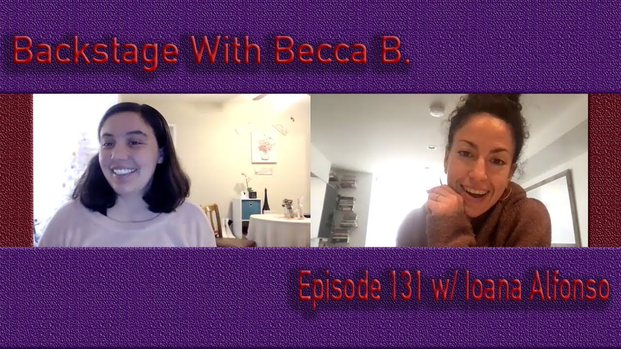 Ep. 131 with Broadway's Ioana Alfonso