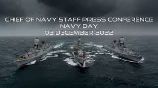 Chief of Naval Staff Navy Day Press Conference 03-Dec-2022