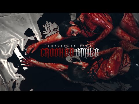 UNAVERAGE GANG - CROOKED SMILE (Official Music Video)