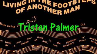 Living in the footsteps