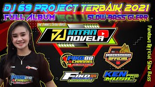 Download lagu Dj TikTok Terbaru 2021 | FULL ALBUM TERBAIK 69 Project feat DJ INTAN NOVELA | Dj Sonia mp3