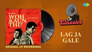 Original LP Recordings | Lag Ja Gale | Lata Mangeshkar | Wo Kaun Thi | LP Classics