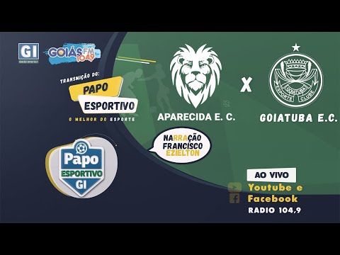 Aparecida E. C. x Goiatuba E. C. - Divisão de Acesso - Goianão 2021