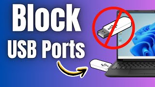 How to Disable USB Ports in Laptop or PC