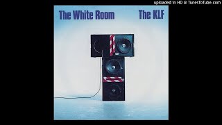 The KLF - The White Room [HQ]