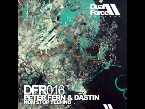 Peter Fern & Dastin - Non Stop Techo