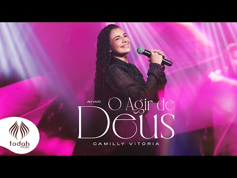 Camilly Vitória | O Agir de Deus [Clipe Oficial]