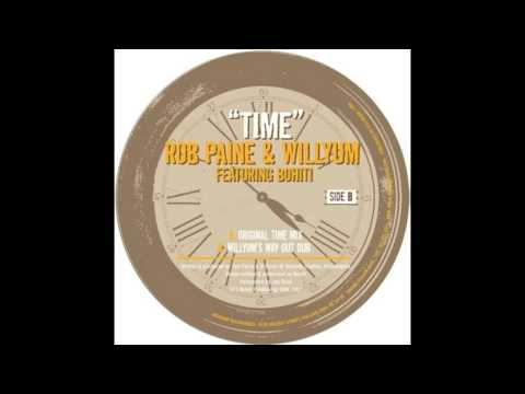 Rob Paine, Willyum- Time (Willyum's Way Out Dub)