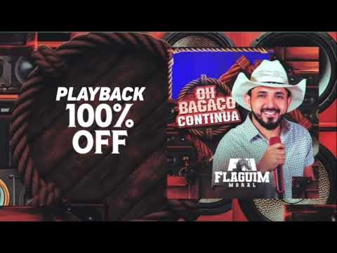 PLAYBACK 100% OFF FLAGUIM MORAL, LINK PRA DOWNLOAD NOS COMENTÁRIOS
