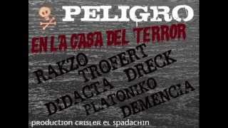Casca Flow ✘ #PELIGRO ✘ + Trofert + Didacta + Dreck + Platoniko + Demencia