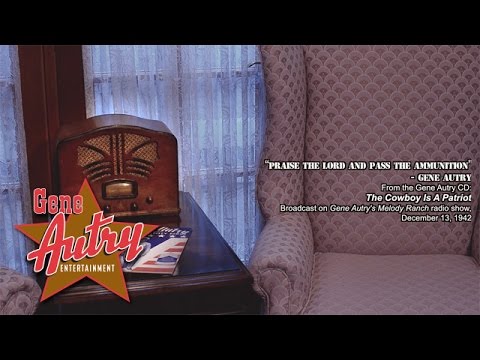 Gene Autry - Praise the Lord and Pass the Ammunition (SGARS December 13, 1942)