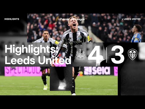 LAST MINUTE WINNER! 😍 Newcastle United 4 Leeds United 3 | Premier League Highlights