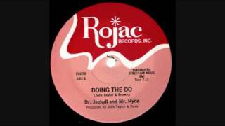 Dr. Jeckyll & Mr. Hyde - Doing The Do