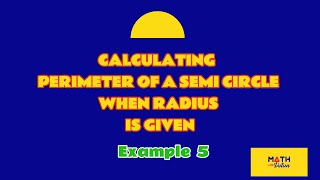 🟢 How to Find the Perimeter of a Semicircular Table Top | Real-Life Maths
