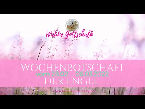 Wochenbotschaft der Engel vom 28.02 .- 06.03.2022 ☀️☀️  🙏🦋🙏incl. Blockadenlösung für dich 🦋