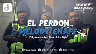 Download lagu DJ EL PERDON X MELODY ENAFF - FT. JOHN STYLE - SLOW BASS SOUND FYP TIKTOK 2026 - Zaky Nackal Rmx 🪐 mp3