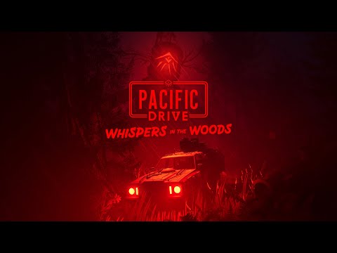 Pacific Drive: Whispers in the Woods | Reveal Trailer thumbnail