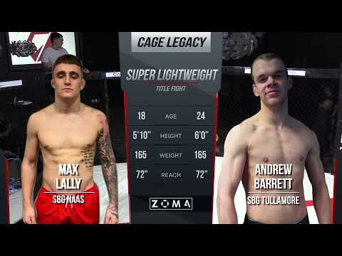 Max Lally (SBG Charlestown / Naas) v Andrew Barrett (SBG Tullamore) - CLFC Super Lightweight Title