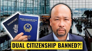 Vietnam just CANCELED Dual Citizenship?! (Vietnam Passport is DEAD?)