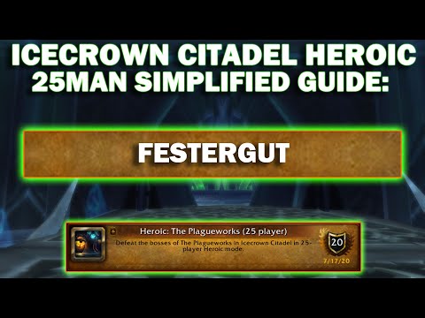 Heroic 25 man Festergut- WARMANE: ICECROWN SERVER