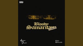 Bloody Samaritan (with Kelly Rowland)