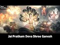 Jai Pratham Deva Shree Ganesh Vighnaharta Ganesh New Version 2025