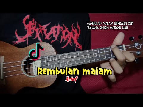 REMBULAN MALAM - ARIEF || Cover Ukulele Senar 4 By Fikri Ar