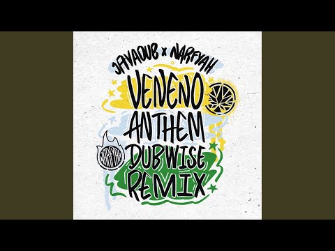 Veneno Anthem (feat. Javadub) (Dubwise Remix)