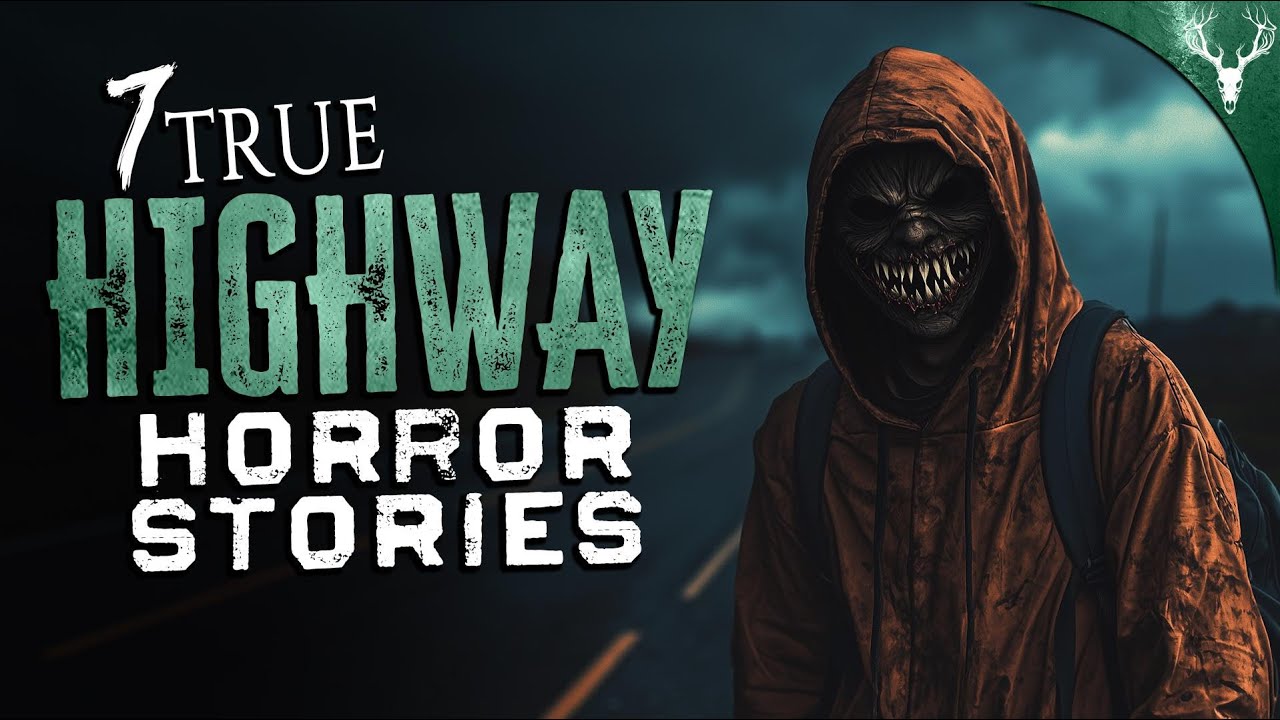 7 TRUE Highway HORROR Stories