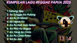 Download lagu Kumpulan Lagu Reggae Papua [Terbaru 2025] mp3