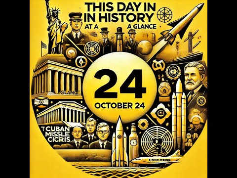 This Day in History at a Glance – October 24
