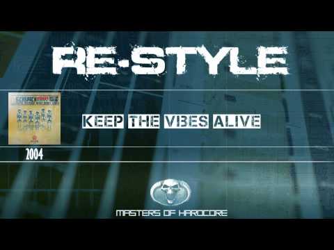 Re-Style - Keep The Vibes Alive