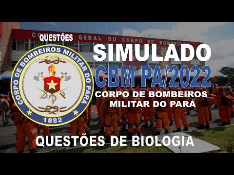 SIMULADO CBM PA/2022 CORPO DE BOMBEIROS MILITAR DO PARÁ -QUESTÕES DE BIOLOGIA
