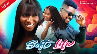 SOFT LIFE (New Movie) Sonia Uche, Ebube Obio, Christian Ochiagha 2023 Nigerian Nollywood Movie